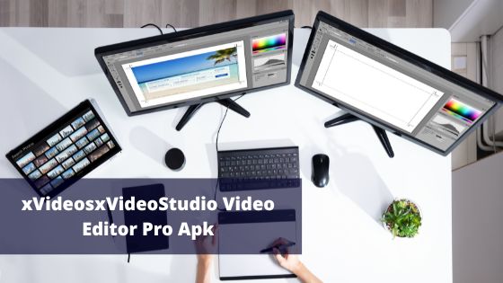 xVideosxVideoStudio Video Editor Pro Apk