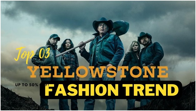 Top 3 mens Yellowstone fashion trends
